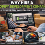 Why Hiring a Shopify Development Company Is the Smartest Move for eCommerce Growth